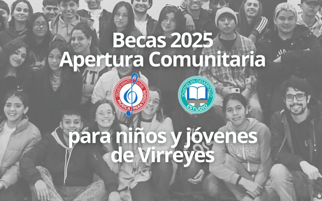 Becas 2025 para niños y jóvenes de Virreyes